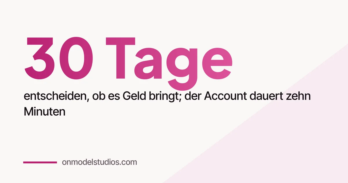OnlyFans starten 2026: Die ersten 30 Tage, realistisch betrachtet