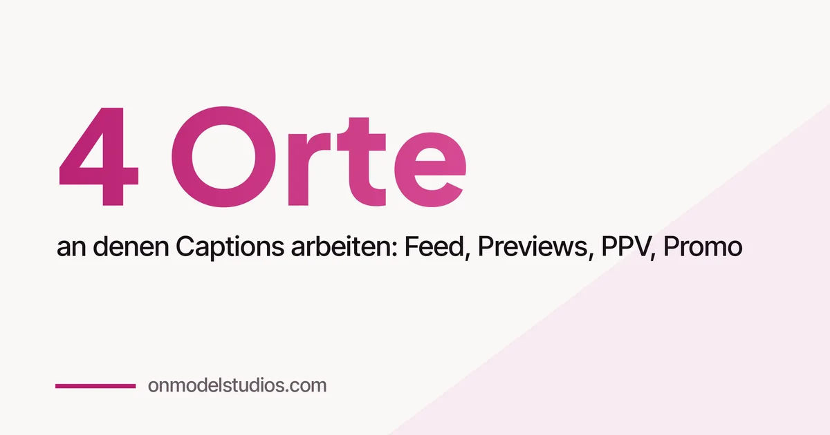 OnlyFans-Caption-Ideen: Was unter Posts, Vorschauen und PPV stehen sollte