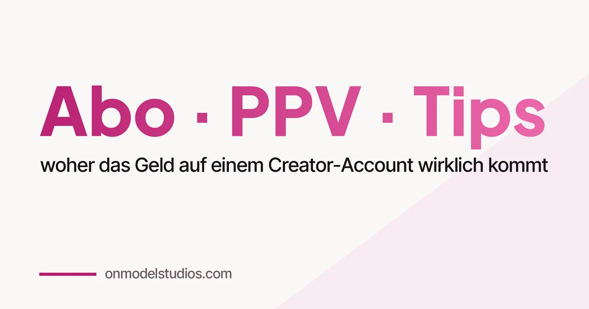 OnlyFans-Preise 2026: Abo, PPV und Trinkgelder richtig festlegen